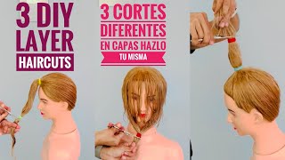 3 Cortes Diferentes en Capas Hazlo Tu Misma  3 DIY LAYER HAIRCUTS [upl. by Tien]