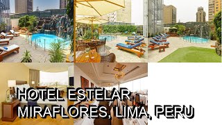 Hotel Estelar Miraflores Lima Peru [upl. by Gonzalez]