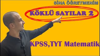 KPSSTYT Matematik  Köklü Sayılar 2  Ahmet Sina Okcan  2025 [upl. by Omura]