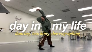 Day In My Life  Dancing Teaching amp Choreographing [upl. by Jenni]