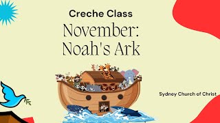 November Creche Noahs Ark [upl. by Ailido]