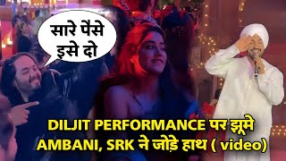 Anant Ambani Crazy Diljit Dosanjh Performance Srk folded his hands Diljit Dosanjh energetic [upl. by Philan404]