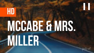 podcast  McCabe amp Mrs Miller 1971  HD Full Movie Podcast [upl. by Schreiber170]