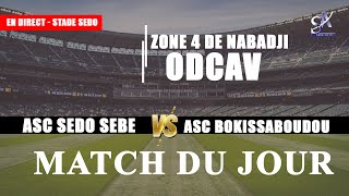 LIVE SEDO ACTU 🔴 TOURNOI ODCAV ZONE 4 DE NABADJI  ASC SÉDO SÉBÉ VS ASC BOKISSABOUDOU [upl. by Healion]