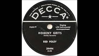 Hominy Grits  Red Foley with Instrumental Accompaniment 1955 [upl. by Portwin881]