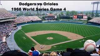 Dodgers vs Orioles  1966 World Series Game 4  Historic Baseball Radio Broadcast [upl. by Emyaj]