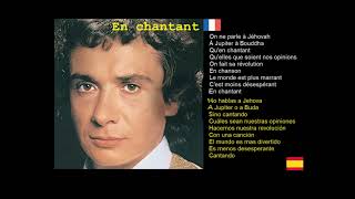 En Chantant Michel Sardou subtitulos francés y espagnol [upl. by Rosetta]