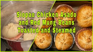 Siopao Chicken Asado and Red Mung Beans Toasted and Steamed [upl. by Kenwrick682]