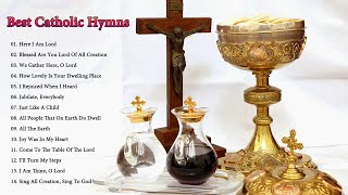 Best Catholic Hymns And Songs Of Praise For Mass [upl. by Iain528]