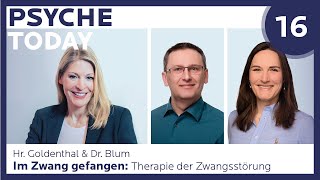 Im Zwang gefangen – Aktuelle Therapien der Zwangsstörung  PsycheToday Ep 16 [upl. by Mattie410]