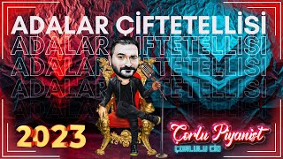 Adalar Çiftetellisi  Çorlu Piyanist  2023 [upl. by Ciprian]