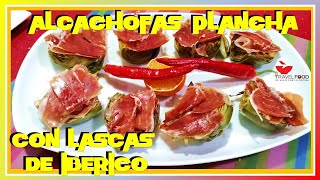 🌟 como hacer las mejores ALCACHOFAS a la Plancha con Jamón [upl. by Campman]