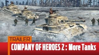 Company of Heroes  quotMore than Tanksquot trailer [upl. by Brigham]