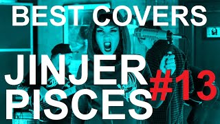 Best Covers of JINJER S03E03 Pisces 13 [upl. by Eiramoj735]