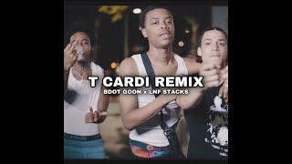 BDot Goon Feat LNF Stacks  TCardi Remix Official Video [upl. by Arihat]