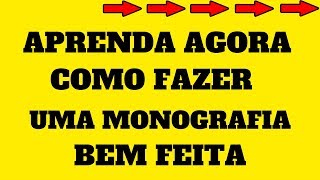 Como Fazer Uma Monografia Bem Feita → GUIA DA MONOGRAFIA [upl. by Noby]