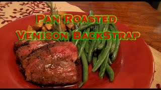 Pan Roasted Venison quotBackStrapquot with Red Wine Reduction Tasty Tuesday 3 [upl. by Nohtahoj925]