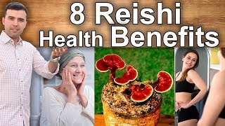 8 Reishi and Ganoderma Lucidum Uses  The Properties Benefits and Medicinal Uses of Reishi [upl. by Nosnor]