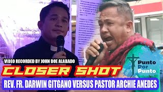 Closer Shot  Debate  Rev Fr Darwin Gitgano versus Pastor Archie Anedes [upl. by Llyrad]