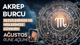 AKREP BURCU AĞUSTOS  SEZGİLERİNİZE ve HİSLERİNİZE GÜVENİN [upl. by Elleirda]