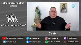 ¿ Quién soy para Dios   Su luz  20 de Febrero 2024 240220 [upl. by Niarfe]