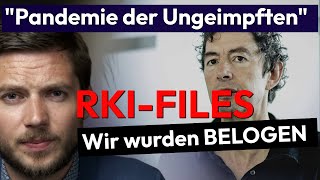 Die Pandemie der Ungeimpften  RKIFILES [upl. by Gnoud191]