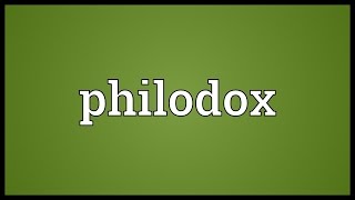 Philodox Meaning [upl. by Auhsot]