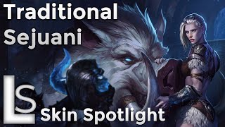 Traditional Sejuani  Skin Spotlight  Traditional Collection  League of Legends [upl. by Claudian]