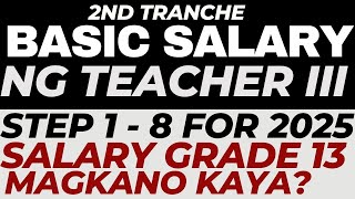 BASIC SALARY NG TEACHER 3 STEP 1  8 FOR JANUARY 2025 MAGKANO KAYA [upl. by Nannette]