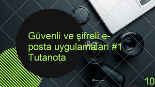 Güvenli ve şifreli eposta uygulamaları 1  Tutanota [upl. by Krusche]