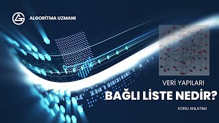 Bağlı Liste Nedir  Veri Yapıları [upl. by Tillio904]