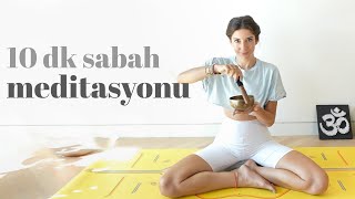 10 Dakikada Enerjini ve Motivasyonunu Yükselt 💙 Sabah Meditasyonu  30 Gün Dene [upl. by Leacim264]