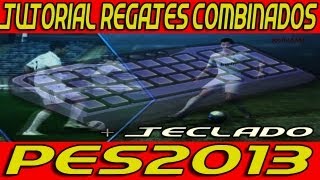 PES 2013 Tutorial Regates Combinados  Configuración Teclado [upl. by Hulburt]