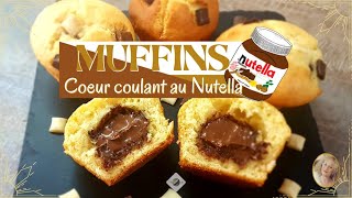 MUFFINS COEUR COULANT AU NUTELLA® Moelleux et gourmands [upl. by Eus]