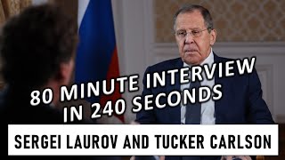 Sergey Lavrov and Tucker Carlson 80 minute interview in 240 seconds [upl. by Prisilla921]