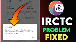 currently service are not available due to daily maintenance downtime IRCTC error problem IRCTC app [upl. by Dirgis]