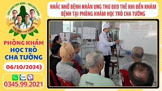 Nhắc Nhở Bệnh Nhân Ung Thư Đeo Thẻ Khi Đến Khám Bệnh Tại Phòng Khám Học Trò Cha Tường 610 [upl. by Nata624]