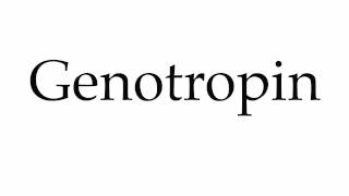 How to Pronounce Genotropin [upl. by Asyla]