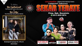 LIVE 🔴CAMPURSARI SEKAR TERATE 0812 8050 0874 RESEPSI DWI SEPTIMIRANTI amp DWI SETYO GEMILANG SOUND [upl. by Aknayirp377]