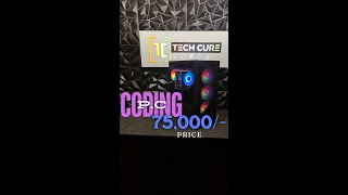 Techcureindia  The brand of 10 Year warranty In Custom Pc BuildCODING PC Total cost 75000 [upl. by Carey149]