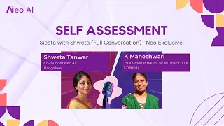 Self Assessment  Siesta with Shweta  Neo Exclusive [upl. by Adehsar663]