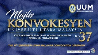 MAJLIS KONVOKESYEN UNIVERSITI UTARA MALAYSIA KE37  SESI 2 [upl. by Hershel]