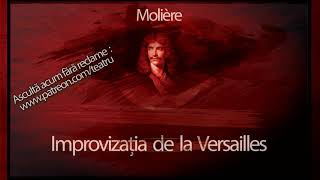 Moliere  Improvizatia de la Versailles sau Casa Maimutelor 1996 [upl. by Fogg]