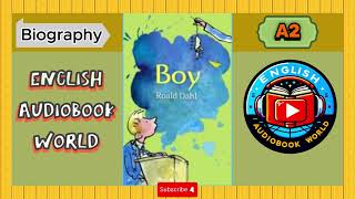 Boy by Roald Dahl  A2 Biography Audiobook  English for Beginners [upl. by Eirolam]