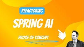 Refactoring a Spring AI Proof of Concept PoC  Part 1 Covering with tests [upl. by Malorie]