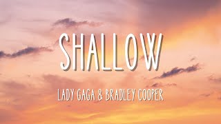 Lady Gaga amp Bradley Cooper  Shallow Lyrics A Star Is Born Soundtrack [upl. by Booker]