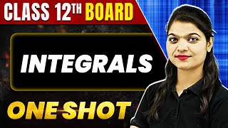 INTEGRALS in 1 Shot All Concept amp PYQs Covered  Class 12th Boards  NCERT [upl. by Noelani165]