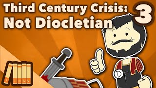 Third Century Crisis  Not Diocletian  Roman History  Extra History  Part 3 [upl. by Burty777]