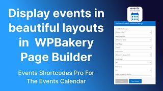 Display events using WPBakery Page Builder  Events Shortcodes Pro For The Events Calendar [upl. by Utham421]