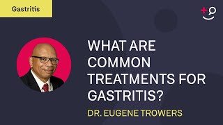 What are Common Treatments for Gastritis [upl. by Allys]